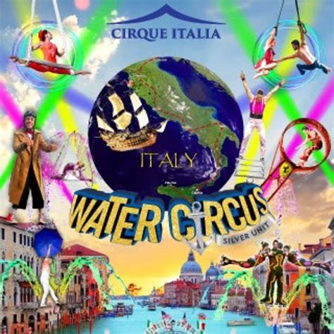Cirque Italia Water Circus invites you to dive into a magical world under the big top